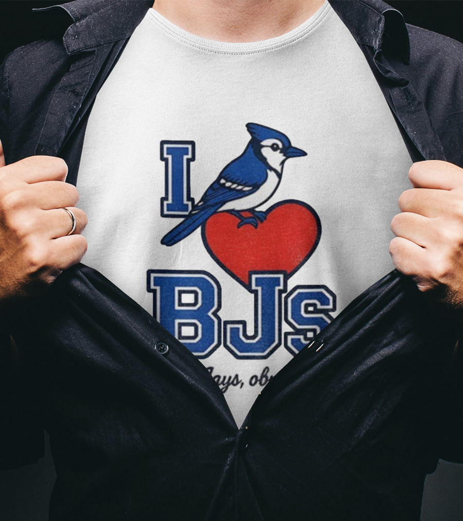 I Love BJS Blue Jays Obviously Game Day Toronto MLB T-Shirt
