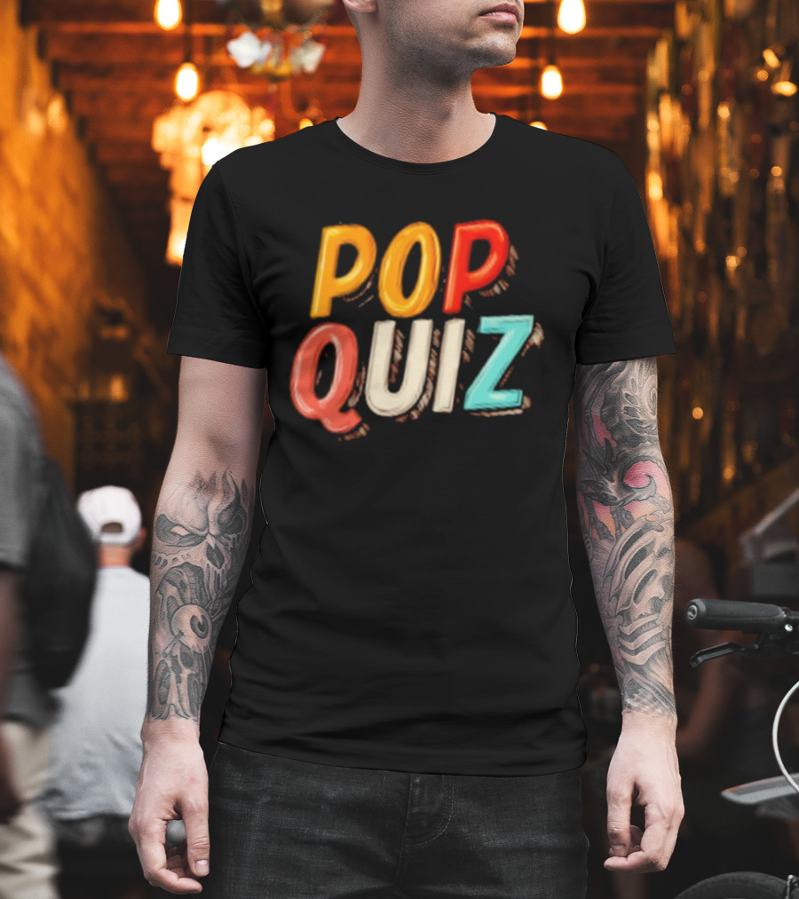 Pop Quiz Colorful Text Design T-Shirt