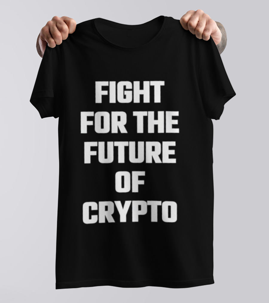 Fight For The Future Of Crypto Movement T-Shirt