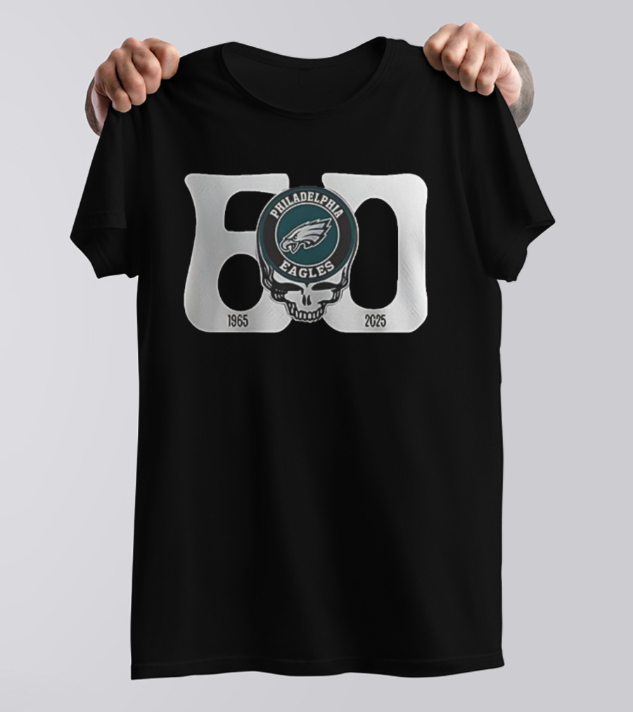Philadelphia Eagles Grateful Dead 60th Anniversary Skull Art 1965-2025 T-Shirt