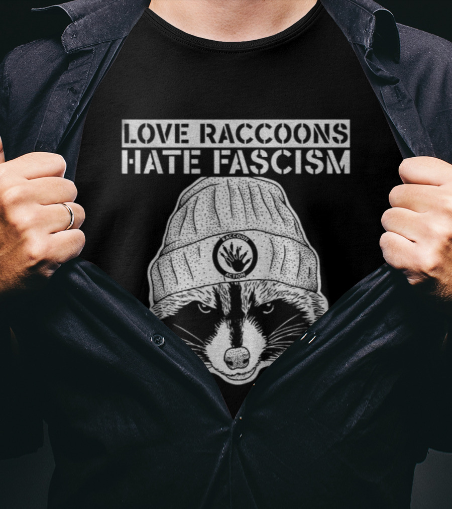 Love Raccoons Hate Fascism Beanie Raccoon T-Shirt