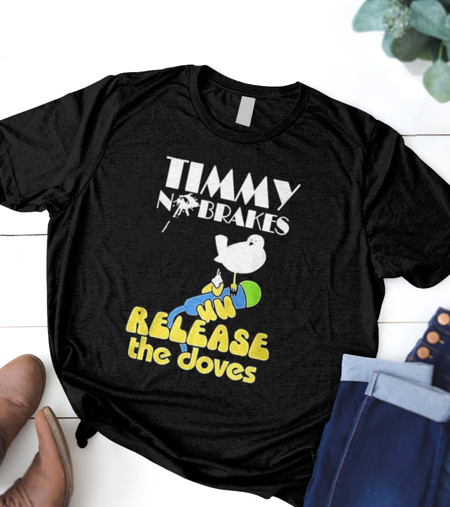 Timmy No Brakes Release The Doves Fun Colorful Design T-Shirt
