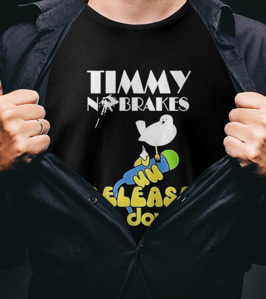 Timmy No Brakes Release The Doves Fun Colorful Design T-Shirt