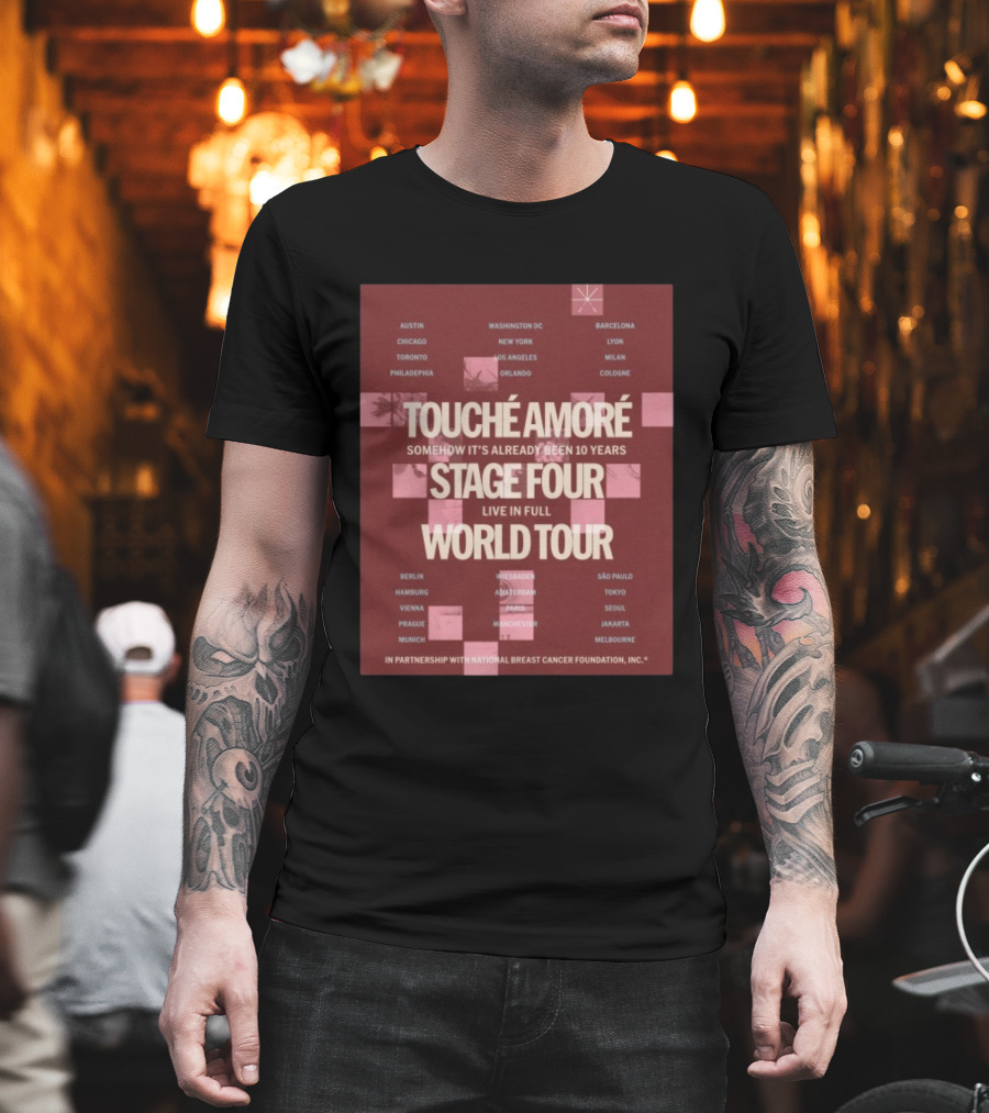 Touche Amore Stage Four Live In Full World Tour Somehow It's Already Been 10 Years 2026 T-Shirt
