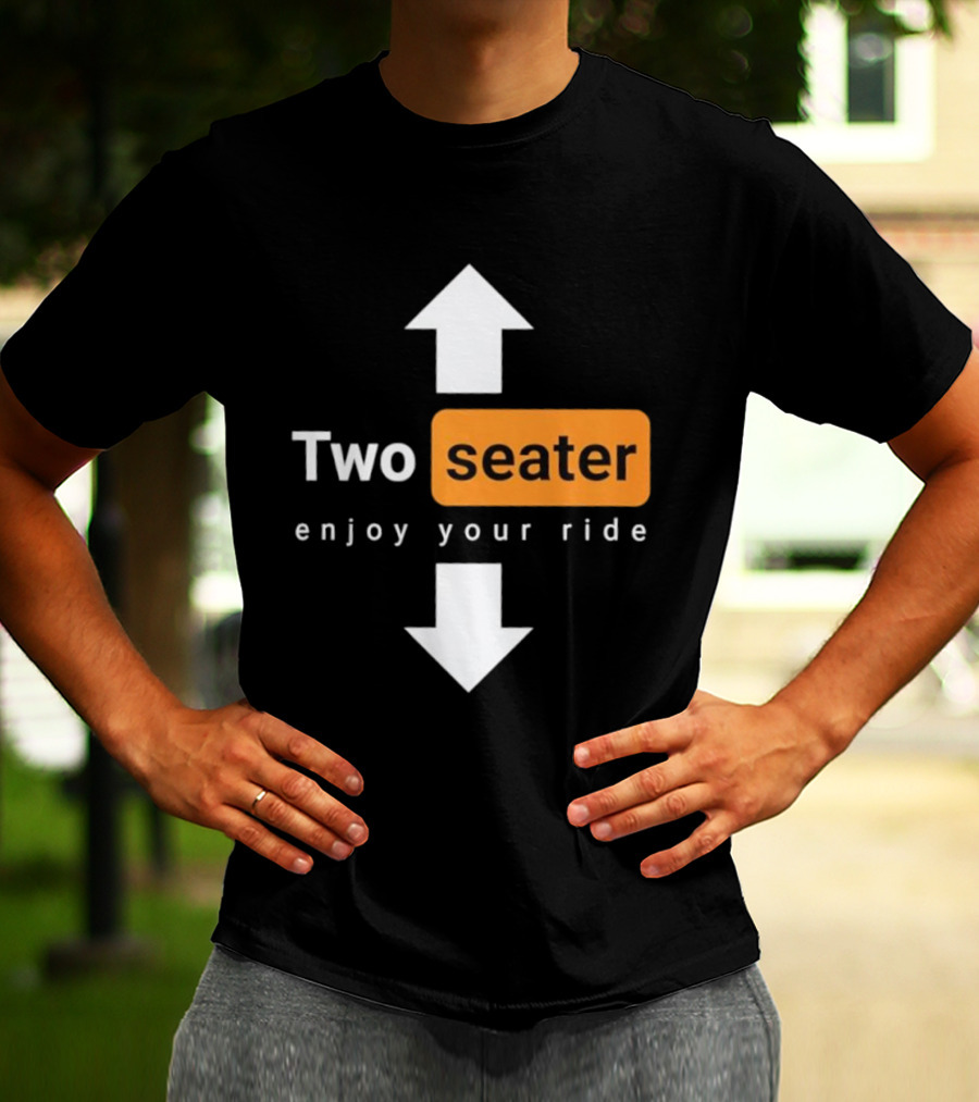 Two Seater Enjoy Your Ride Up Down Arrows T-Shirt