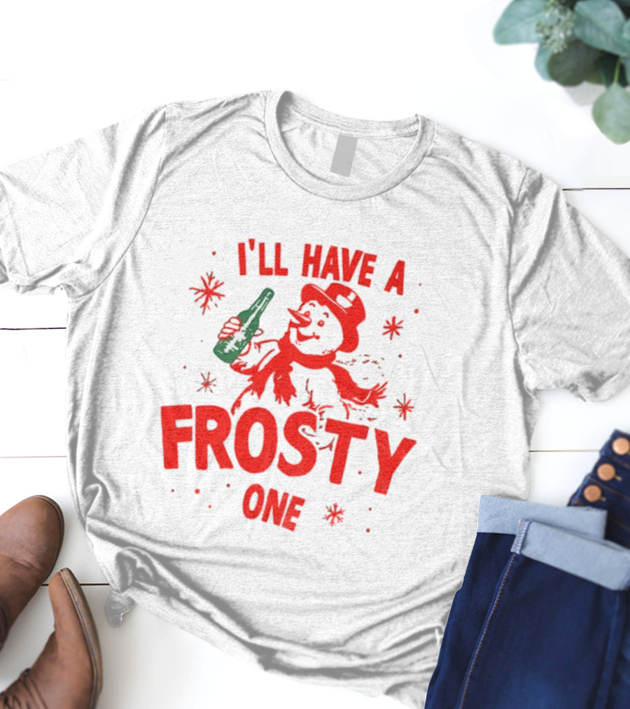 I’ll Have A Frosty One Snowman Christmas 2025 T-Shirt