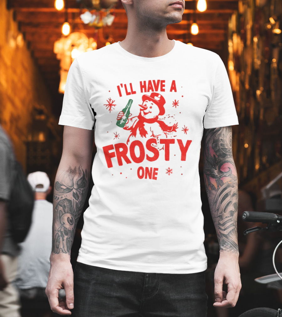 I’ll Have A Frosty One Snowman Christmas 2025 T-Shirt