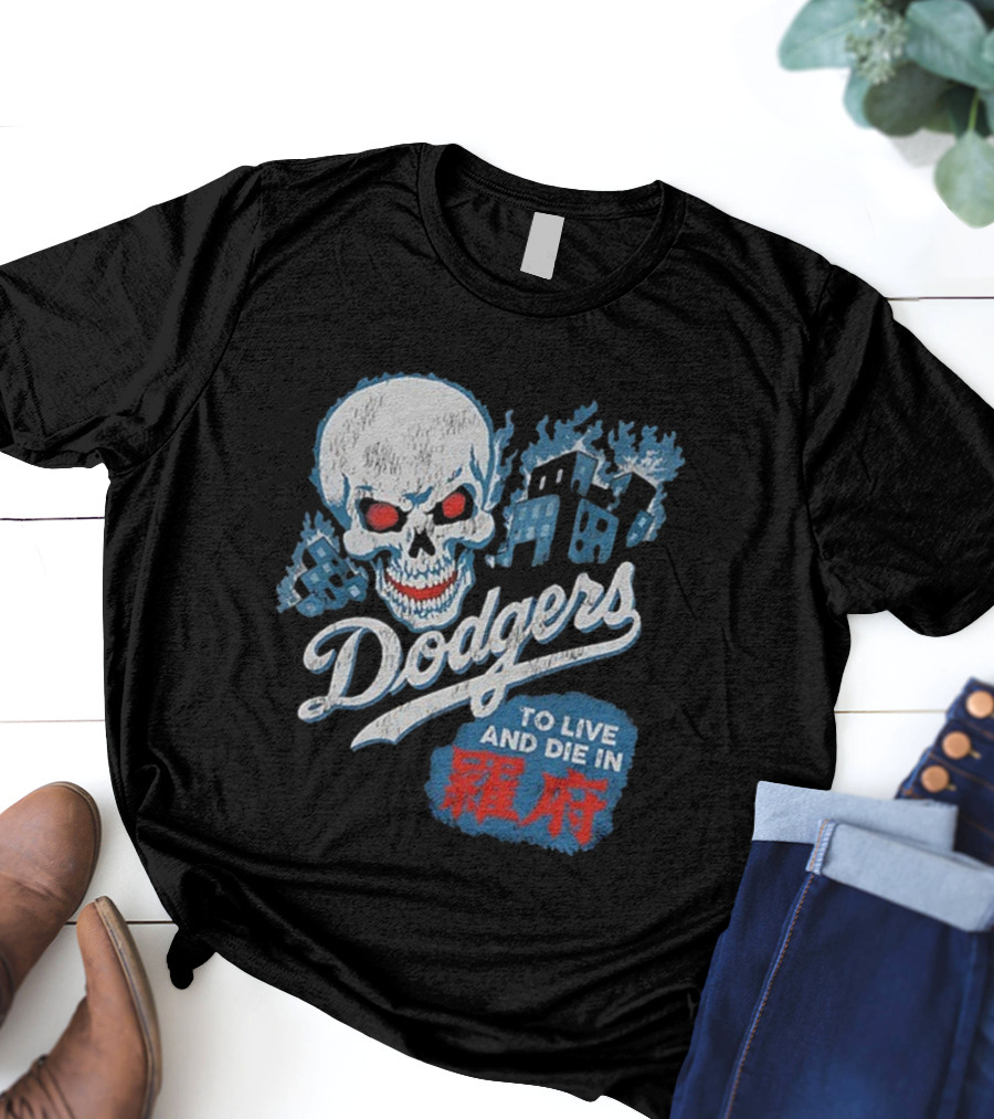 Dodgers Skull To Live And Die In 衹府 T-Shirt
