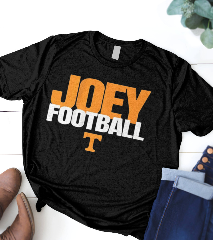 Joey Football Tennessee Volunteers College Sports Fan 2025 T-Shirt