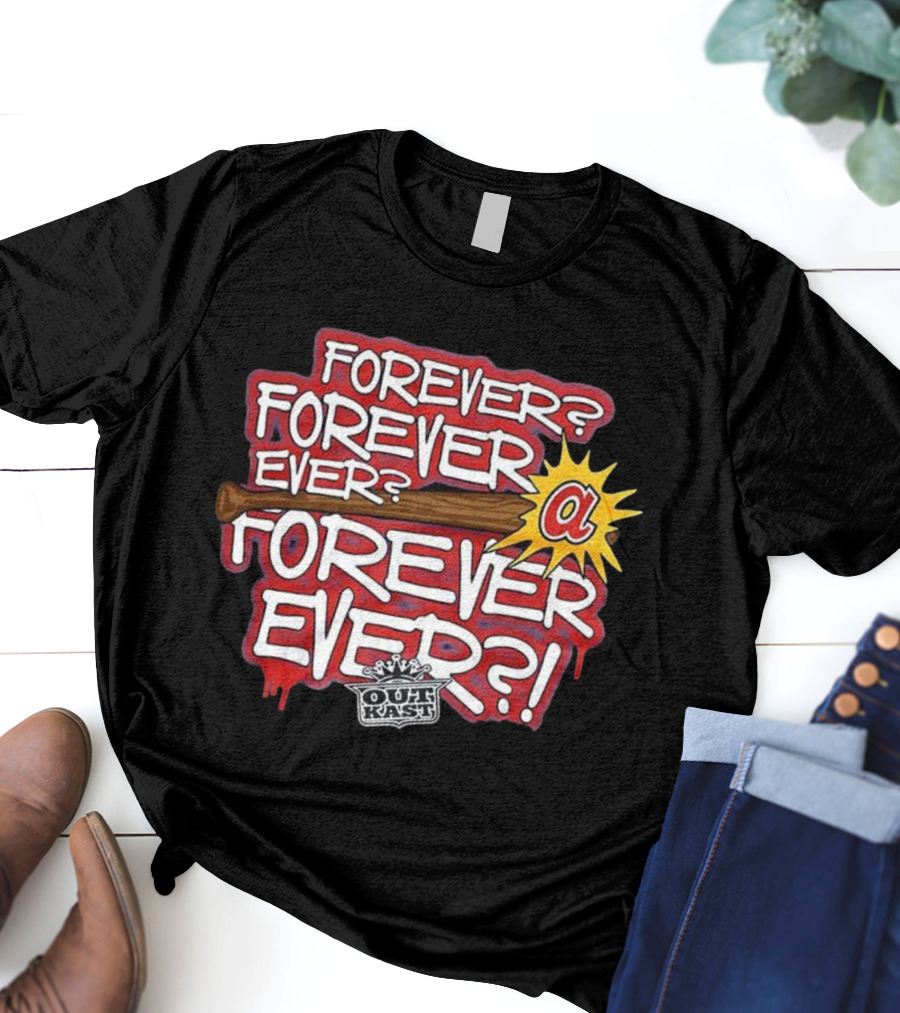 Outkast Forever Ever Atlanta Braves Baseball Collaboration T-Shirt