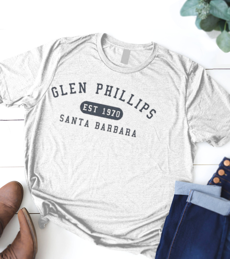Glen Phillips Santa Barbara Established 1970 Vintage Style T-Shirt