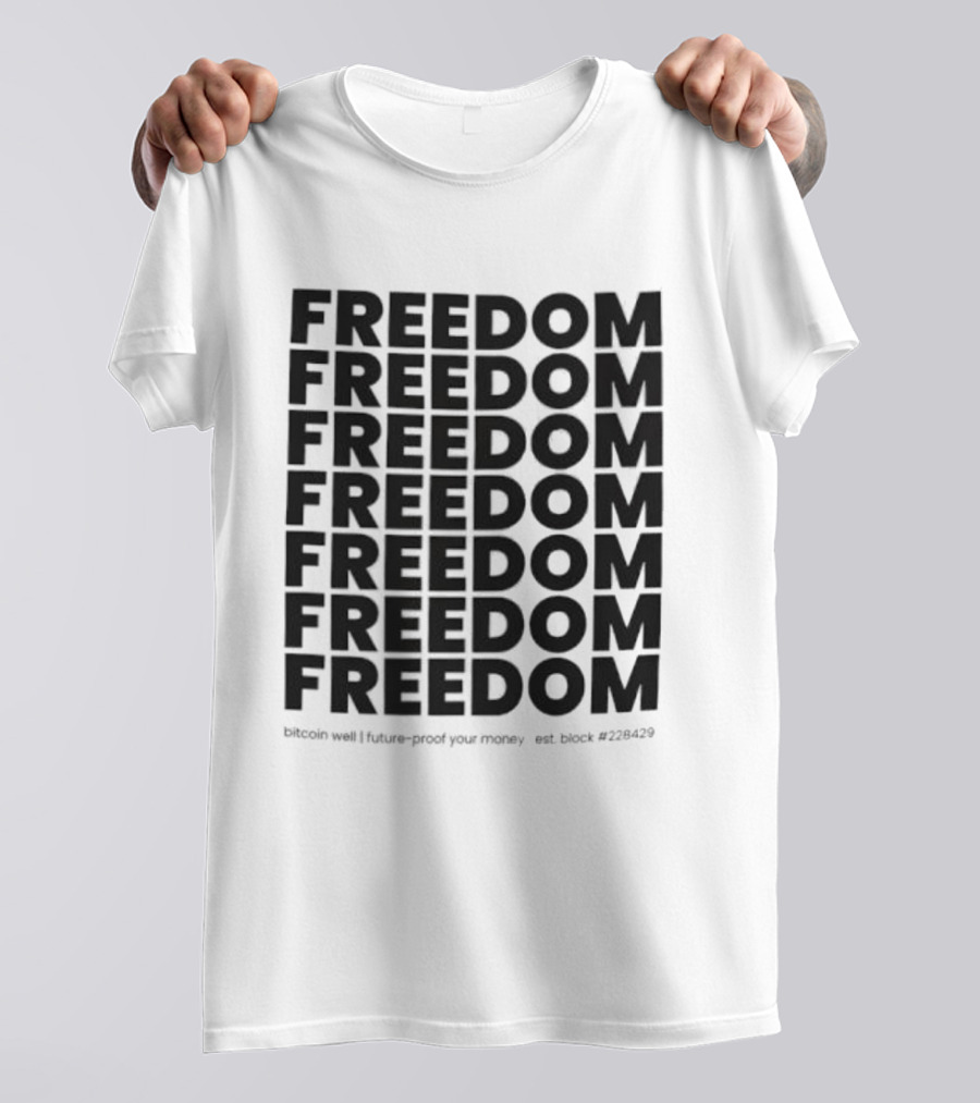 FREEDOM Bitcoin Future-Proof Your Money Est Block 228429 T-Shirt