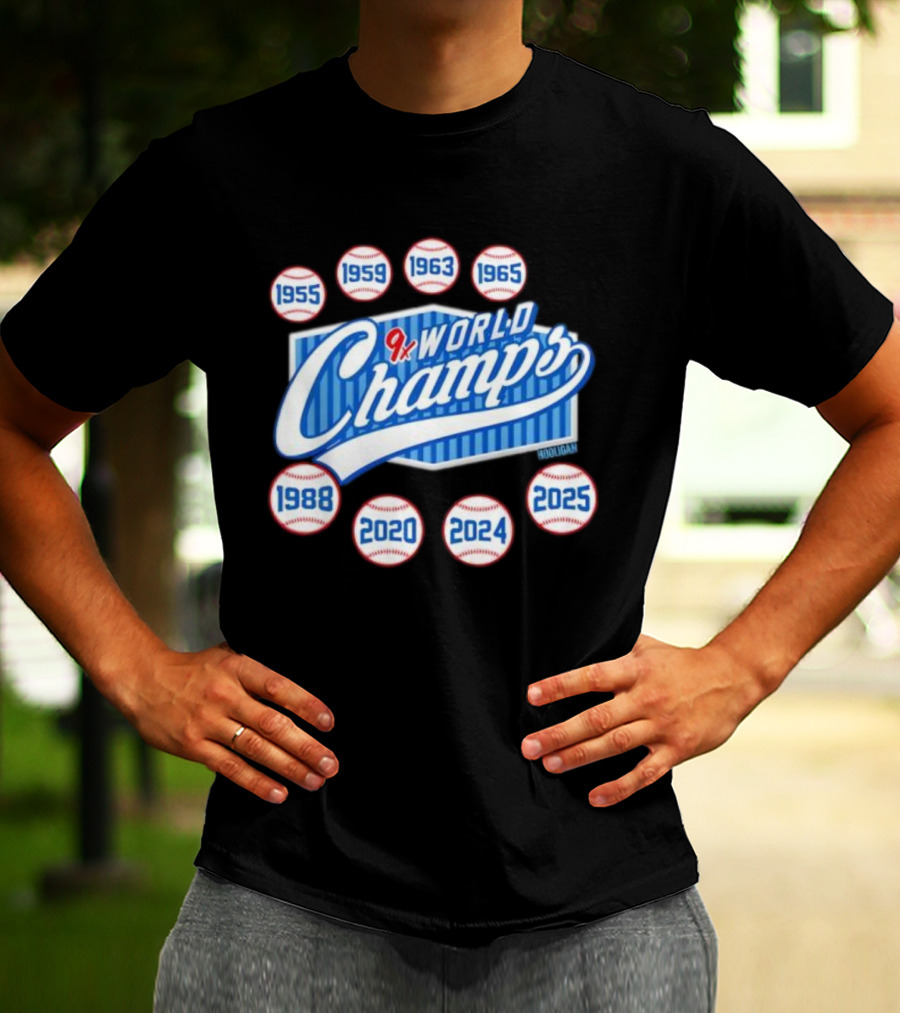 Los Angeles Dodgers 9x World Champs 1955 1959 1963 1965 1988 2020 2024 2025 T-Shirt