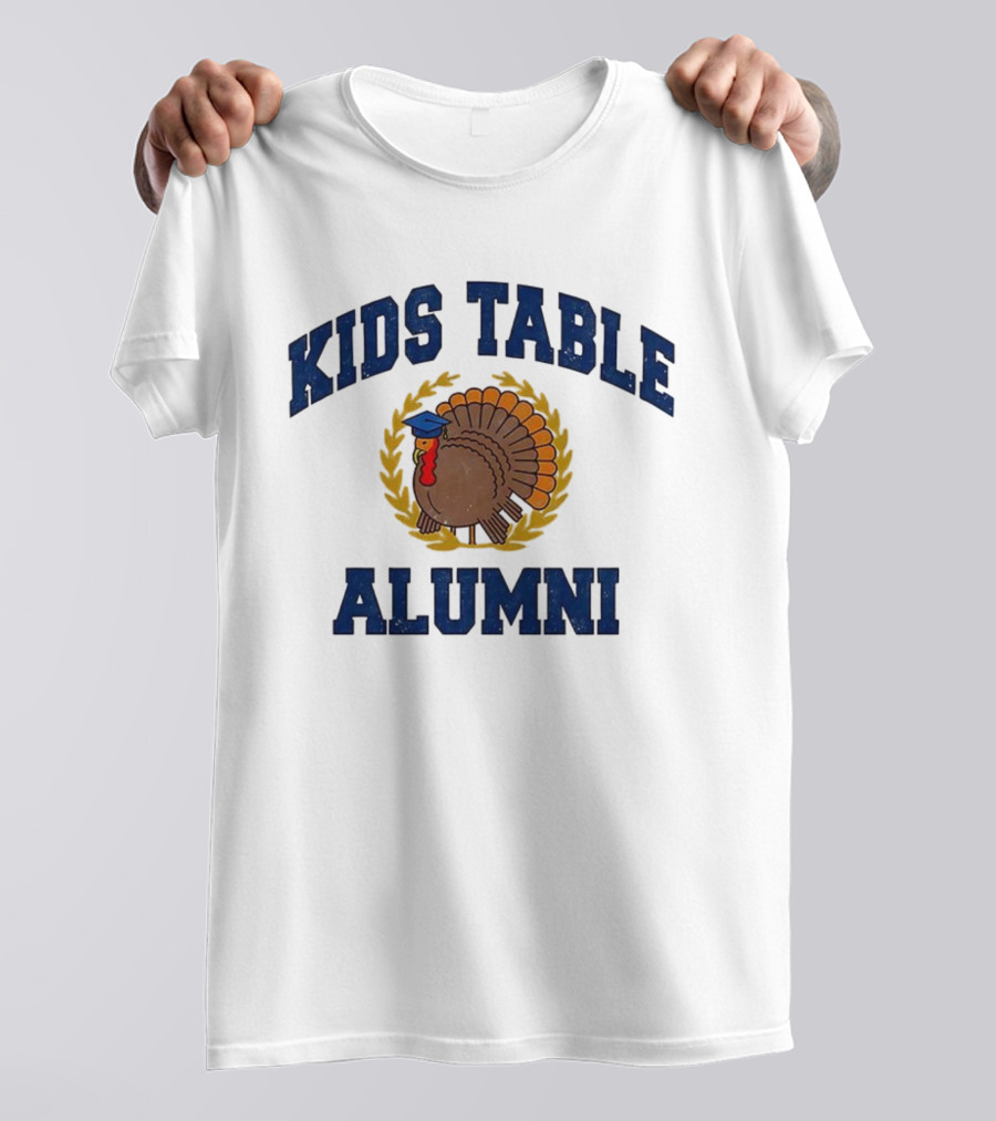 Kids Table Alumni Turkey Graduation Fun Thanksgiving T-Shirt