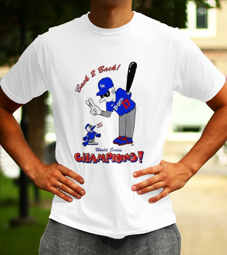 LA Dodgers Toronto Blue Jays Back 2 Back Champions T-Shirt
