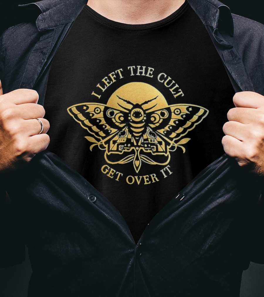 I Left The Cult Moth Illustration Get Over It T-Shirt