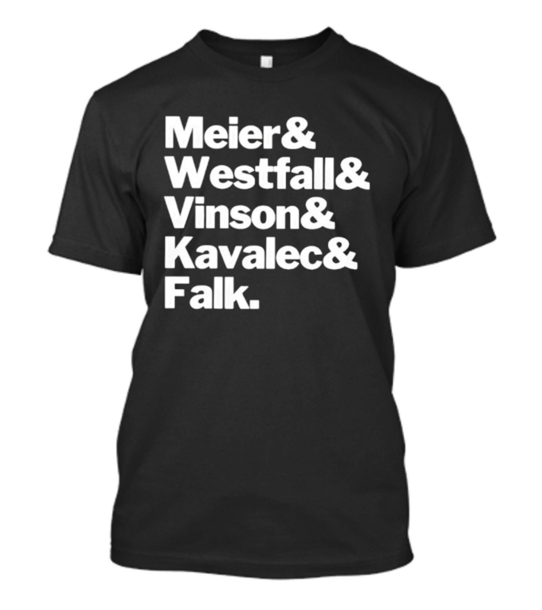 Meier Westfall Vinson Kavalec Falk Team Names Collaboration T-Shirt