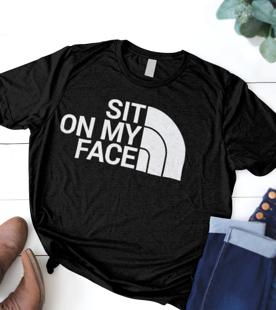 Sit On My Face Parody Graphic With Iconic Half-Dome Style Logo T-Shirt