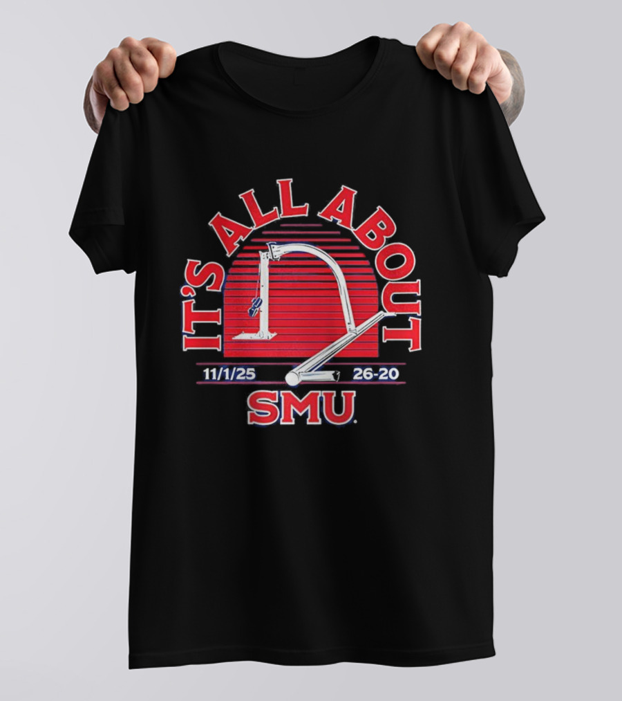 It's All About SMU 11/1/25 26-20 T-Shirt