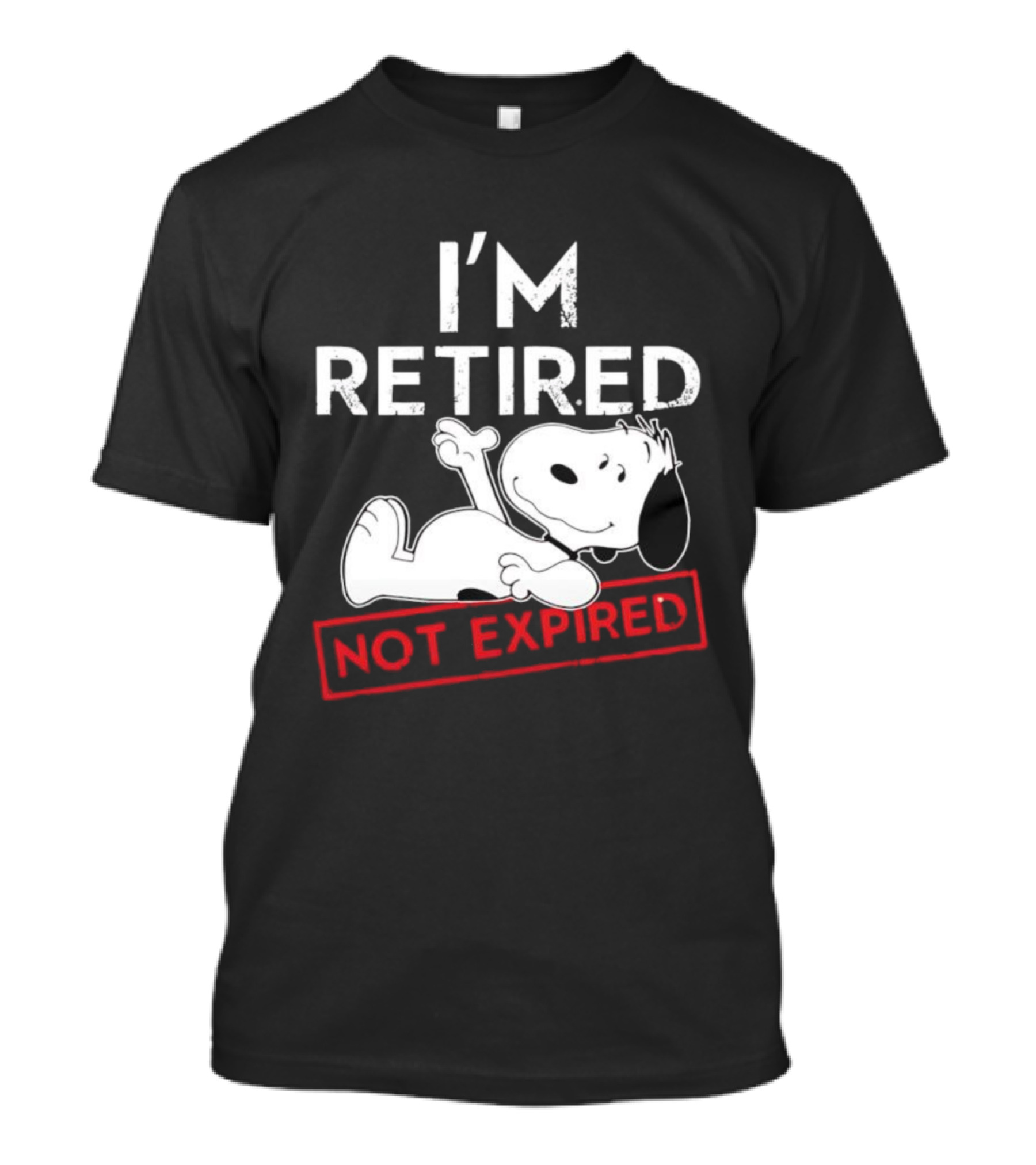I'm Retired Not Expired Snoopy T-Shirt