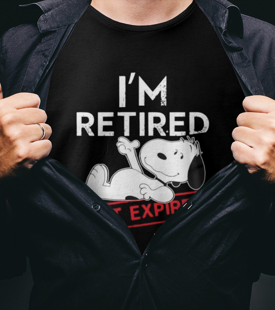I'm Retired Not Expired Snoopy T-Shirt