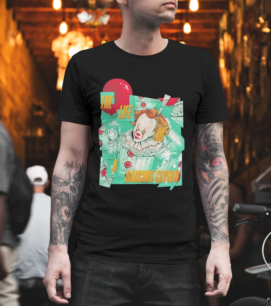 The Life Of A Dancing Clown Balloon Design T-Shirt