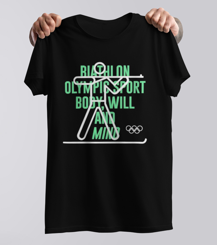 Biathlon Olympic Sport Body Will And Mind Collection T-Shirt