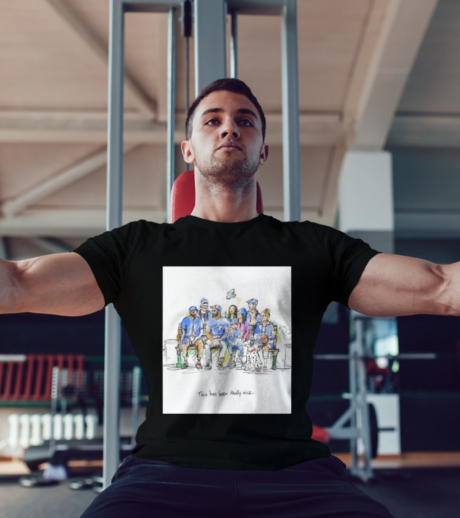 Toronto Blue Jays Family This Has Been Really Nice T-Shirt