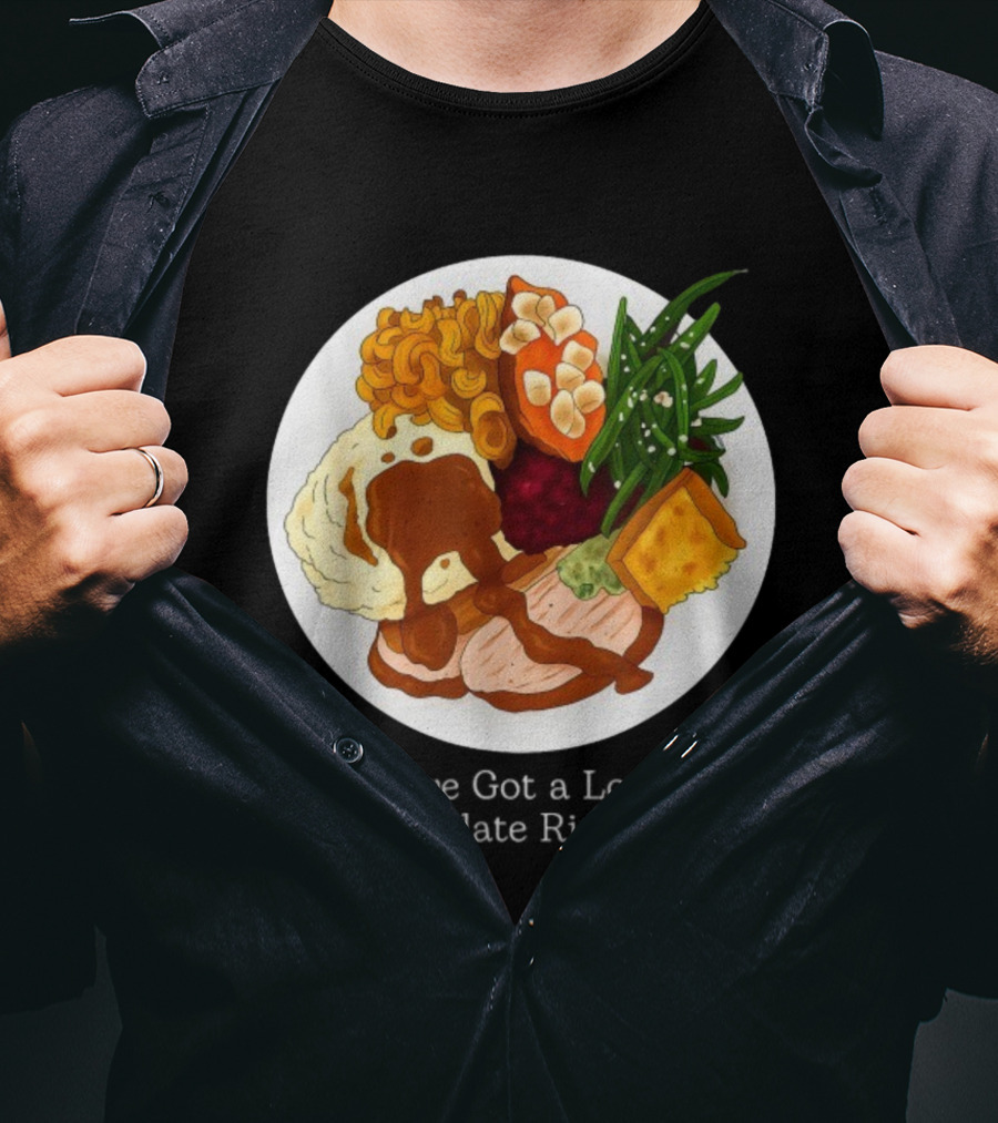 Thanksgiving Dinner I’ve Got A Lot On My Plate T-Shirt