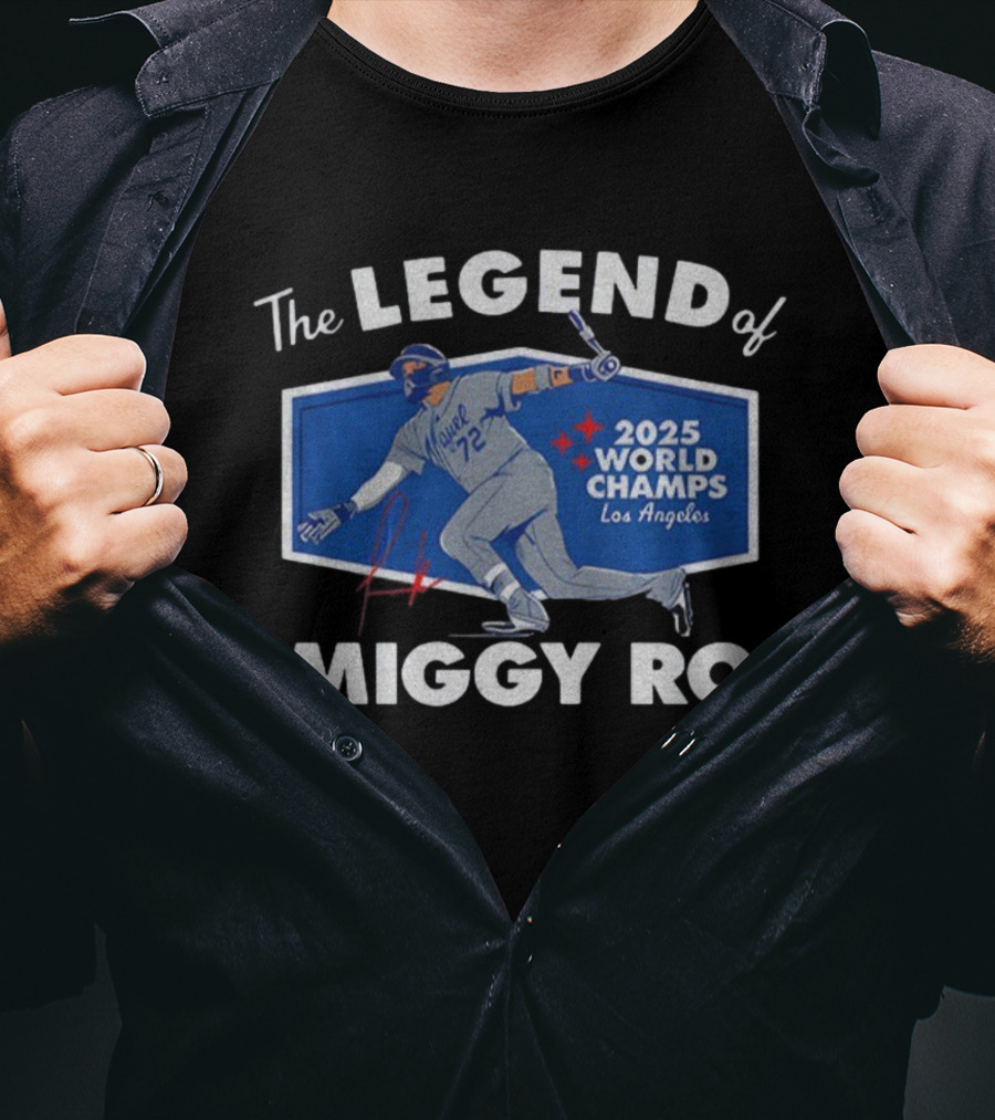 The Legend Of Miggy Ro 2025 World Champs Los Angeles T-Shirt