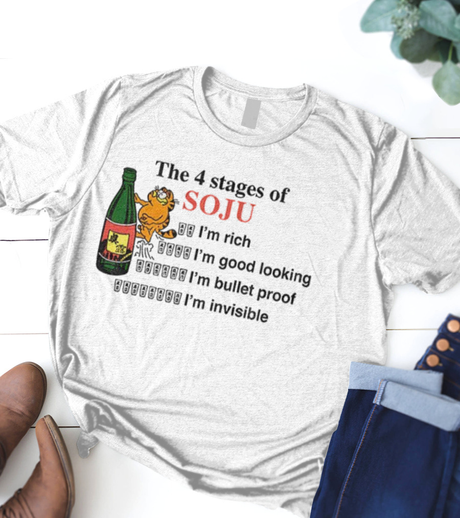 Orange Cat The 4 Stages Of Soju I'm Rich Good Looking Bullet Proof Invisible T-Shirt