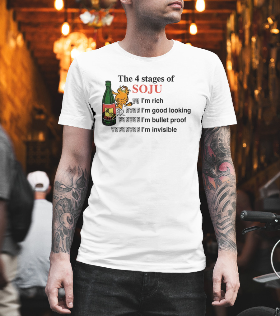 Orange Cat The 4 Stages Of Soju I'm Rich Good Looking Bullet Proof Invisible T-Shirt