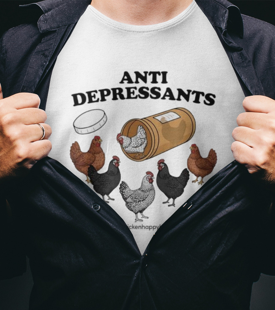 Chicken Happy Hour Anti Depressants Funny Farm Prescription Hen Gathering T-Shirt