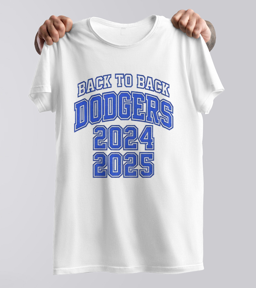 Back To Back Dodgers 2024 2025 T-Shirt