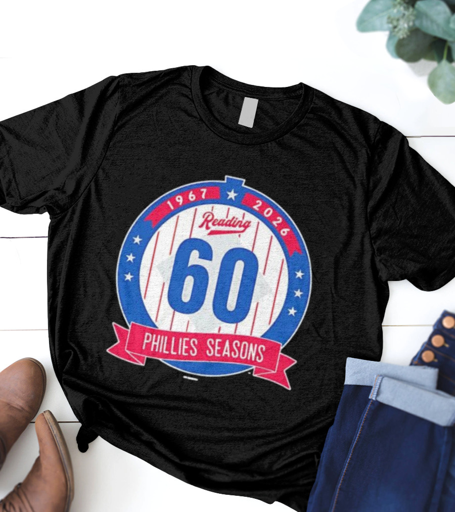Reading Phillies 60th Anniversary 1967-2026 Phillies Seasons T-Shirt