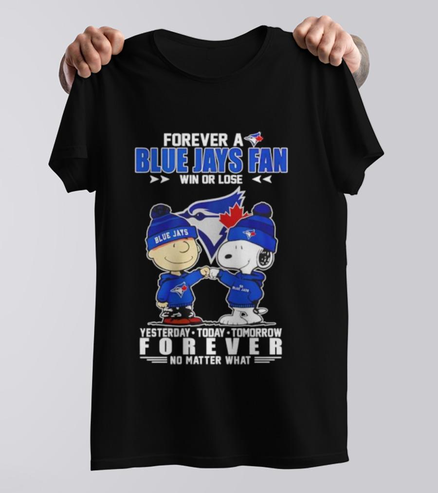 Snoopy Charlie Brown Toronto Blue Jays Fan Forever Win Or Lose T-Shirt