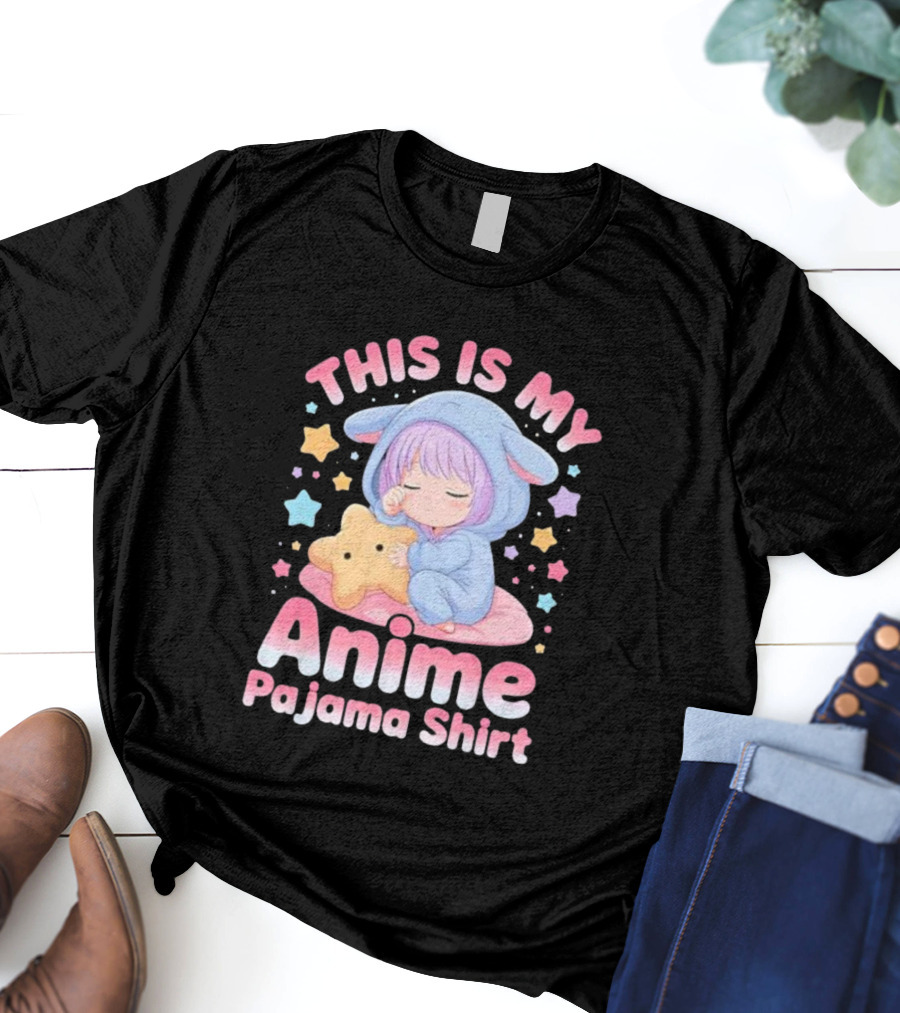 This Is My Anime Pajama Cute Sleeping Girl Kawaii T-Shirt