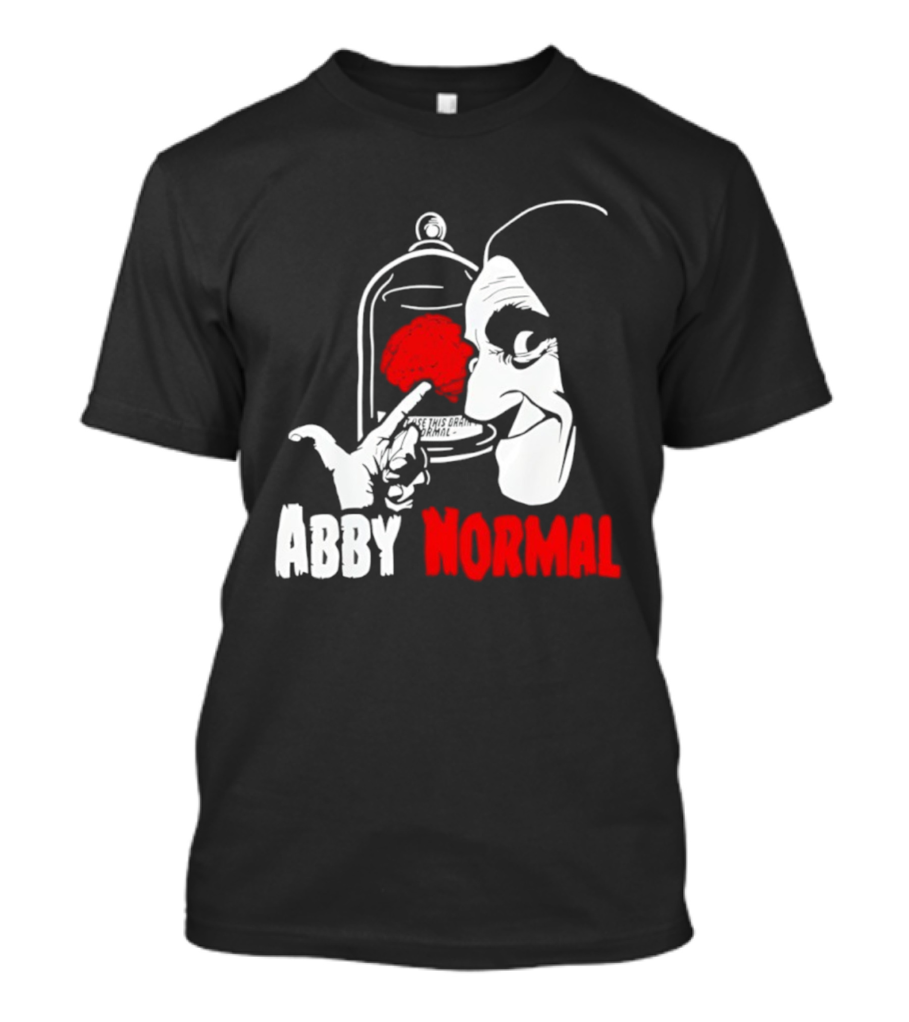 Abby Normal Red Brain Young Frankenstein Character настрой T-Shirt
