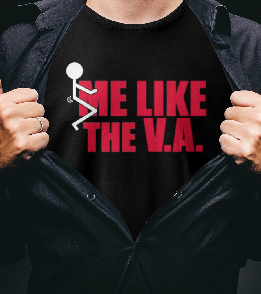 Fuck Me Like The VA T-Shirt