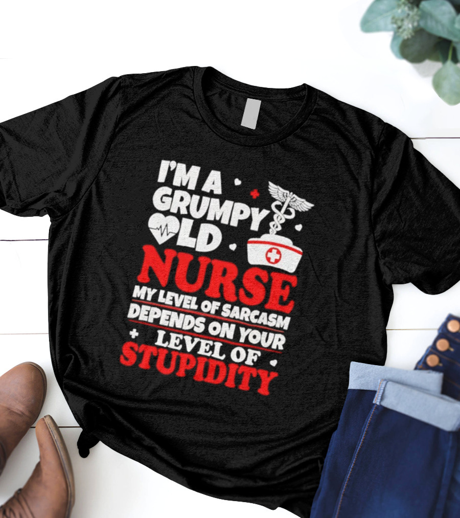 I'm A Grumpy Old Nurse My Level Of Sarcasm Depends On Your Level Of Stupidity Nurse Cap Caduceus T-Shirt