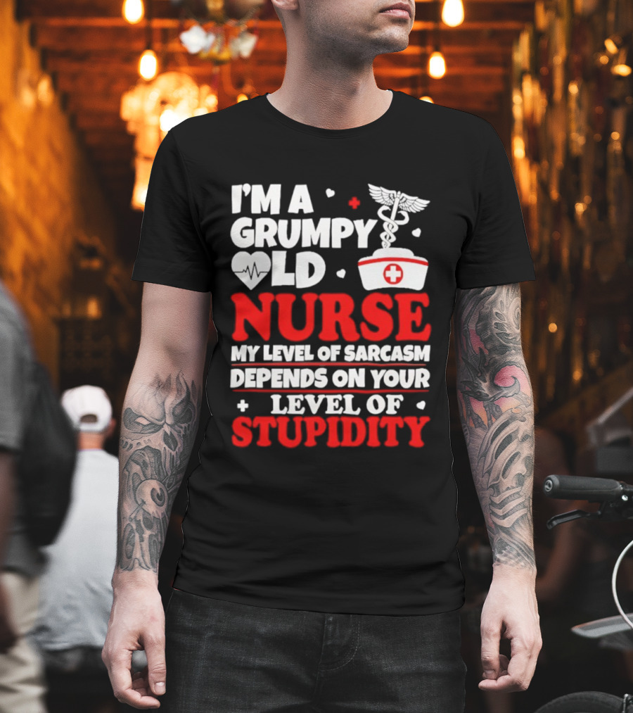 I'm A Grumpy Old Nurse My Level Of Sarcasm Depends On Your Level Of Stupidity Nurse Cap Caduceus T-Shirt