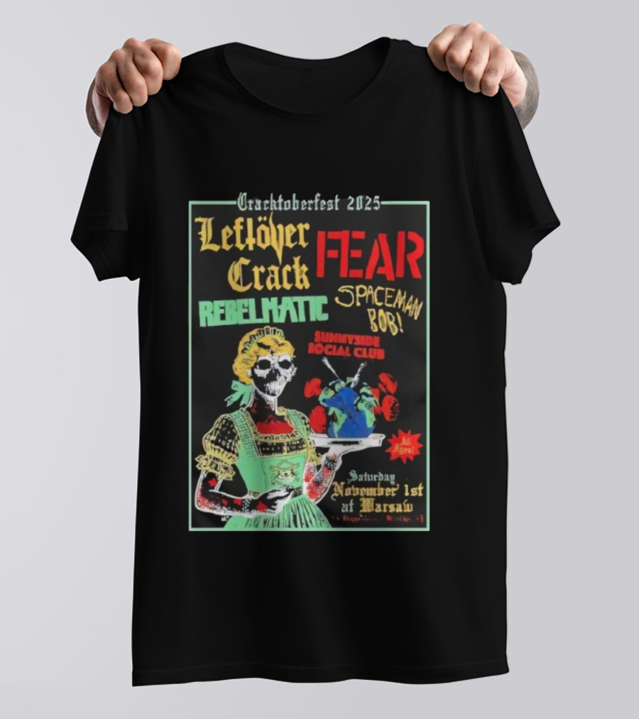 Cracktoberfest 2025 Leftover Crack Fear Rebelmatic Spaceman Bob Warsaw Brooklyn NY T-Shirt
