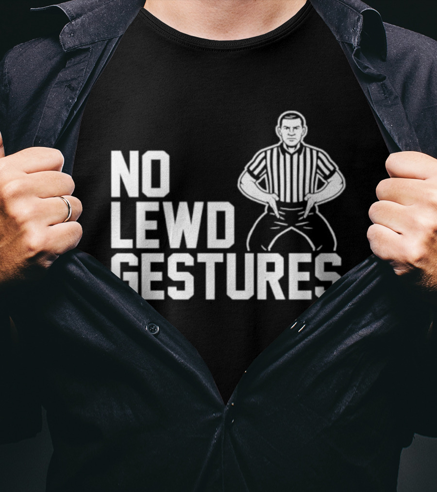 No Lewd Gestures Referee Striped Pose T-Shirt