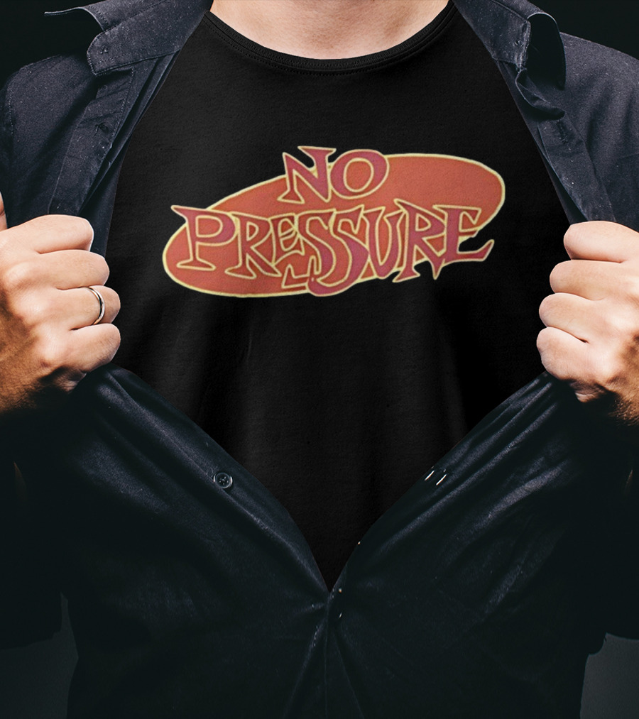Streets Of Hate No Pressure Bold Retro Font Style T-Shirt