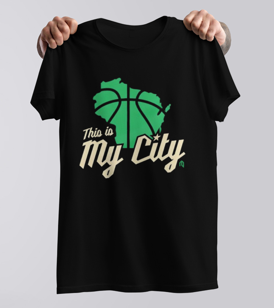 This Is My City Wisconsin Basketball Milwaukee Bucks T-Shirt