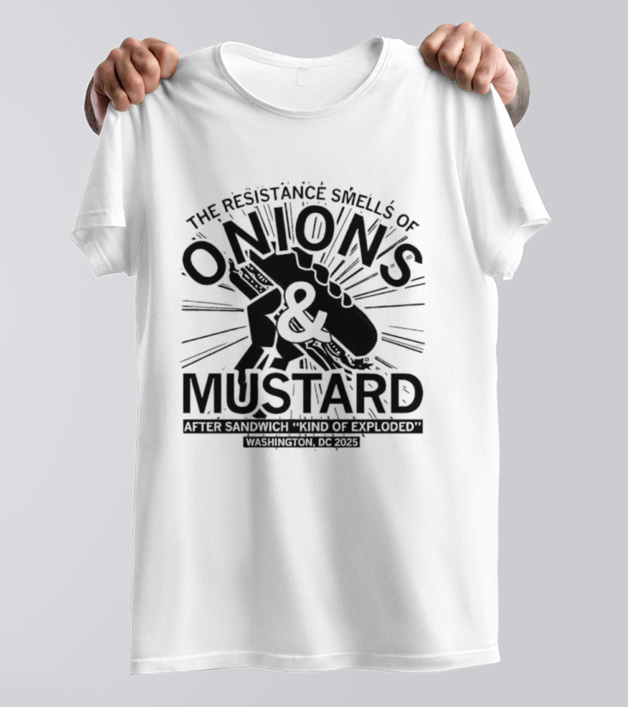 Onions Mustard Resistance Smells Off Sandwich Explosion T-Shirt