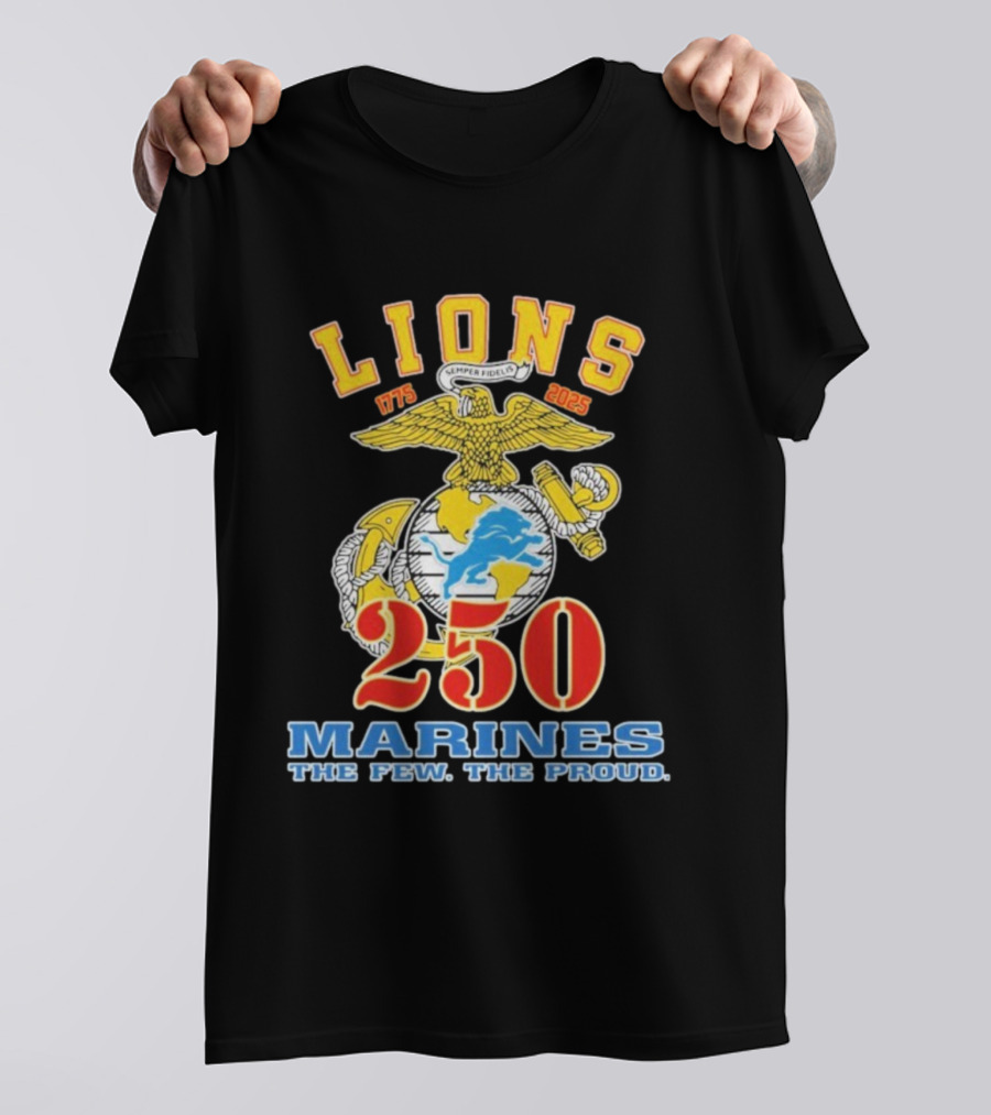 Detroit Lions Marines 250 Semper Fidelis The Few The Proud 1775 2025 T-Shirt