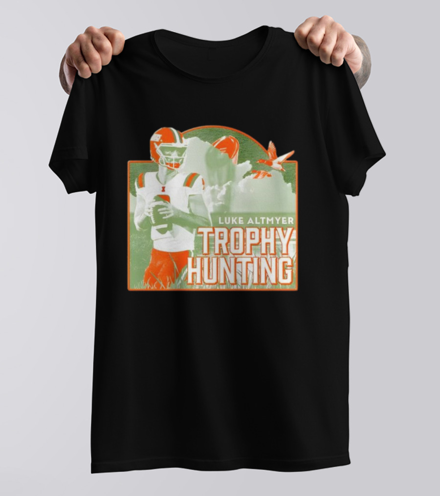 Luke Altmyer Illinois Trophy Hunting Quarterback Football T-Shirt