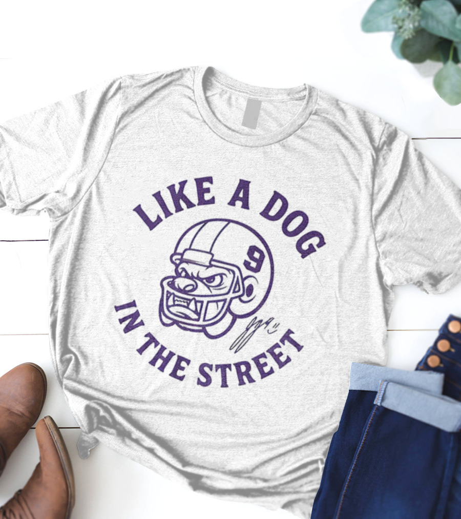 LIKE A DOG IN THE STREET 9 J.J. MCCARTHY SIGNATURE T-Shirt