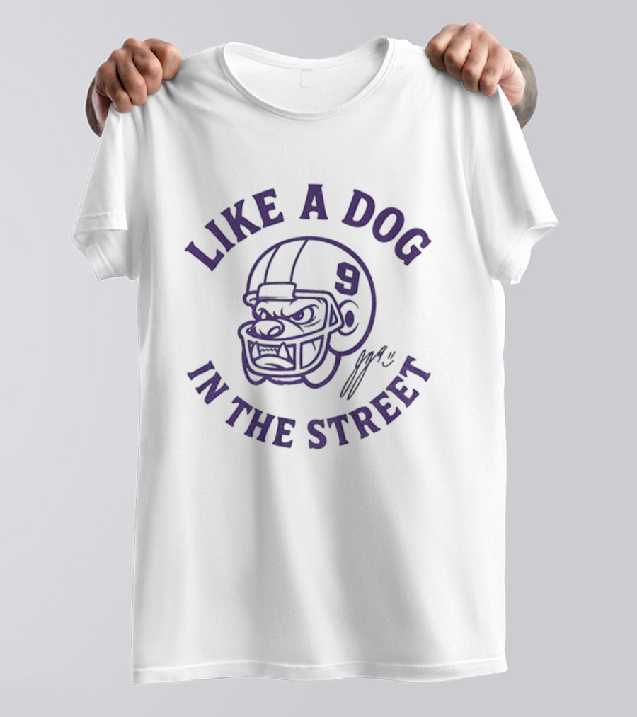 LIKE A DOG IN THE STREET 9 J.J. MCCARTHY SIGNATURE T-Shirt